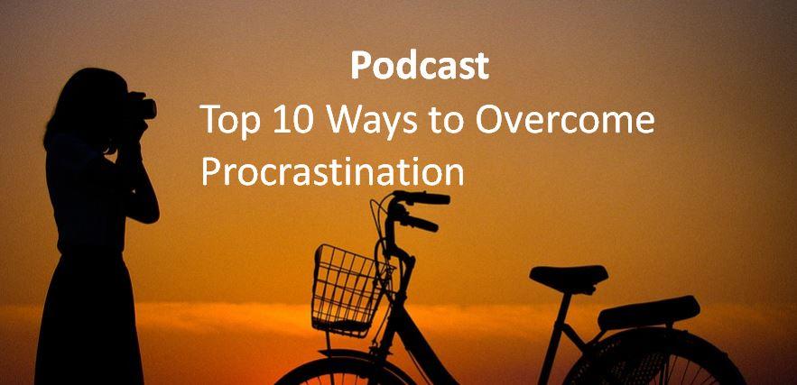 Top 10 Ways to Overcome Procrastination