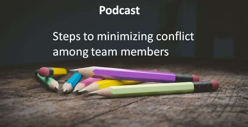Steps to minimizing conflict among team members