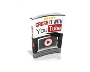 crush it with youtube
