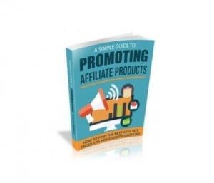 simple guide to promoting affiliate products