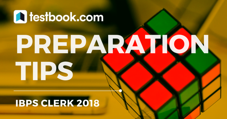 Must Read Preparation Tips for IBPS Clerk Prelims!