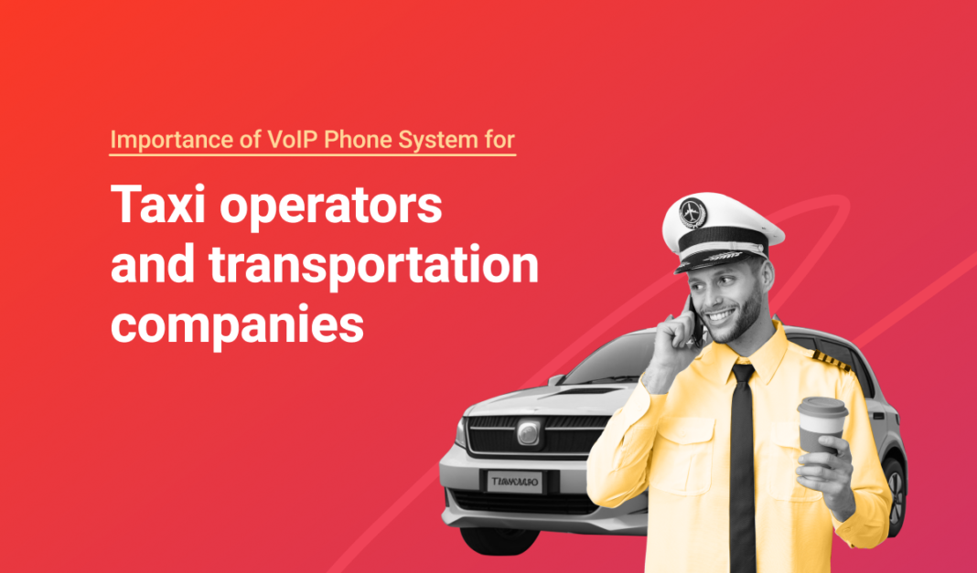 taxi driver adjacent to a car with the saying importance of VOI phone system