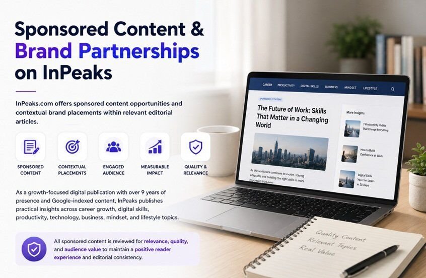Professional “Sponsored Content & Brand Partnerships on InPeaks” featured image showing a modern laptop workspace, editorial article previews, soft neutral tones, and elegant productivity-focused styling. The clean design represents trusted sponsored publishing, contextual brand placements, audience engagement, and high-quality digital content in a calm and sophisticated setting.