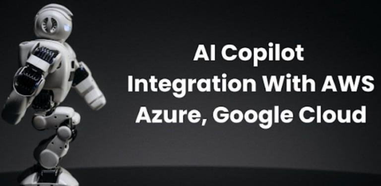 AI Copilots Integration with AWS, Microsoft Azure, & Google Cloud